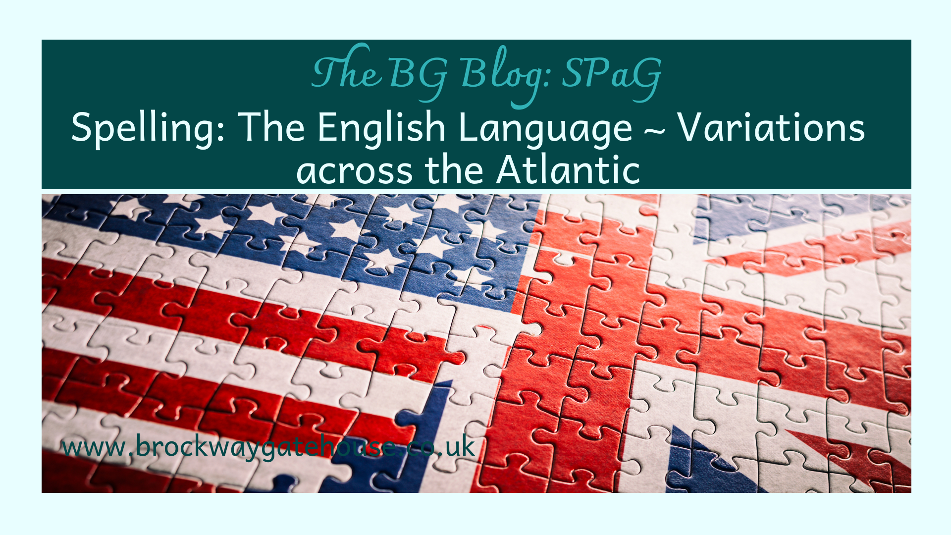 SPaG: Spelling The English Language ~ Variations across the Atlantic
