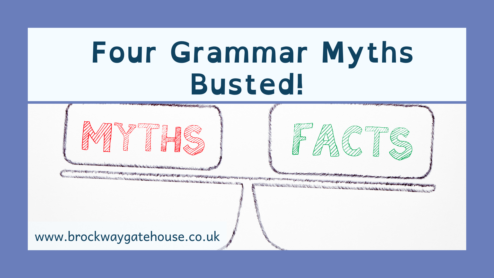 4 Grammar Myths Busted!